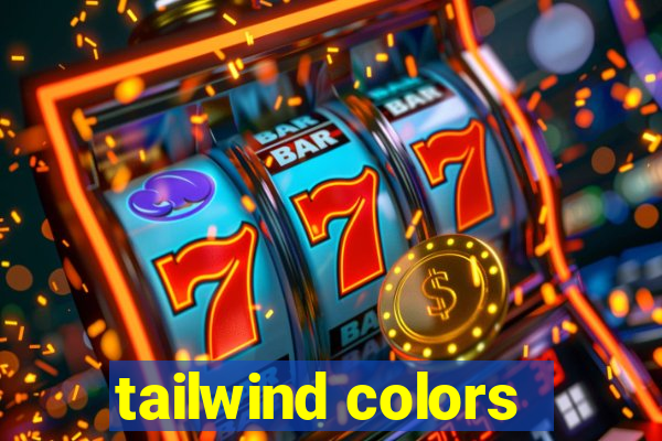 tailwind colors